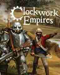 Descargar Clockwork Empires [ENG][ACTiVATED] por Torrent